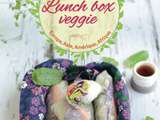 Nouveau livre : Lunch Box Veggie - Le tour du monde en 60 recettes
