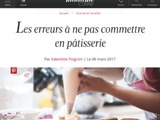 Figaro madame : Les erreurs à ne pas commettre en pâtisserie