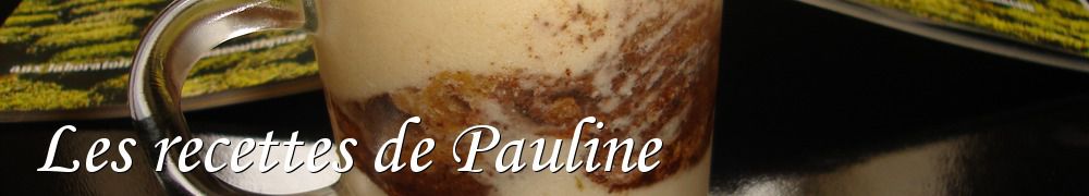 Recettes de Les recettes de Pauline