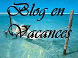 Blogueuse en vacances