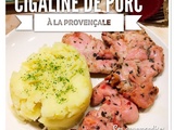 Cigaline (araignée) de porc à la Provençale