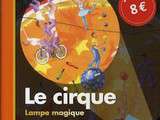 Cirque, lampe magique (de 2 à 5 ans)