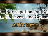 Vos Participations au Défi - Août 2022