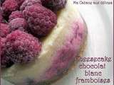 Cheesecake chocolat blanc framboises