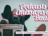 Parlons Podcasts et Émissions de Radio