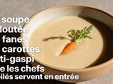 Soupe veloutée de fanes de carottes anti-gaspi que les chefs étoilés servent en entrée