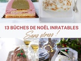 13 Bûches de Noël Faciles et Inratables (Spécial “Zéro Stress”)