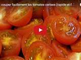 Comment couper facilement plein de tomates cerises à la fois