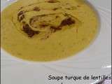 Soupe turque de lentilles au beurre aromatisé