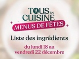 Liste des ingrédients du 18 au 22 décembre Tous en cuisine avec Cyril Lignac