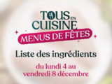 Liste des ingrédients Tous en cuisine avec Cyril Lignac, du 4 au 8 décembre