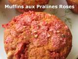 Muffins aux Pralines Roses