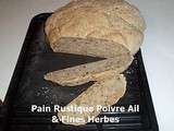 Pain Rustique Poivre Ail & Fines Herbes