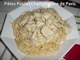 Pâtes au Poulet et aux Champignons de Paris