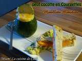   miam   œuf Cocotte en Courgette & Mouillette de Mimolette