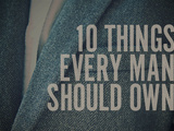 10 choses que chaque homme devrait posséder [Fall Edition]