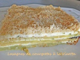 Lasagnes de courgettes à la ricotta * – Recettes autour d’un ingrédient # 121
