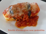 Roulés d’aubergine aux quenelles