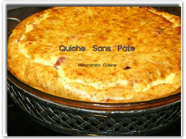 Recettes de Quiche sans pâte de Miechambo Cuisine