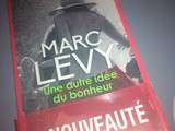 #Lecture - Une autre idée du bonheur de Marc Lévy