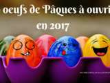 Pâques 2017 : 10 œufs de Pâques à ouvrir