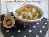 Soupe de poisson façon Asiatique