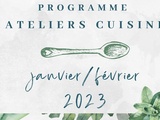 Ateliers Cuisine Janvier - Février - Mars 2023