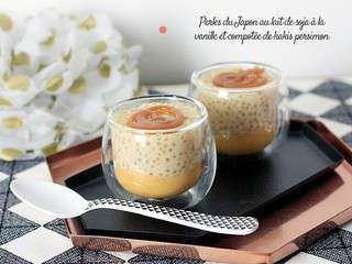 Perles du Japon au lait de soja à la vanille et compotée de kakis