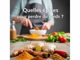 Quelles épices pour perdre du poids