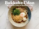 Bukkake Udon : Recette des Udon au Bouillon Dashi