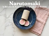 Narutomaki : la Recette du Kamaboko en spirale pour Ramen