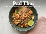 Pad Thai maison : le plat thaï adoré des Japonais