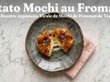 Potato Mochi au Fromage : la Recette Japonaise Virale