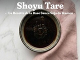 Shoyu Tare : la Recette de la Base Sauce Soja du Ramen