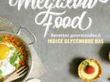 Livre de cuisine ig Bas de Megalow Food : recettes gourmandes à indice glycémique bas
