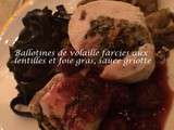 Ballotine de volaille farcie aux lentilles et au foie gras, sauce foie gras-cerises