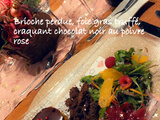 Brioche perdue, foie gras truffé, craquant chocolat noir et poivre rose