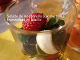 Salade de mozzarella aux myrtilles, framboises et basilic