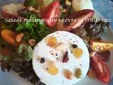 Salade mélangée au chèvre et fruits secs