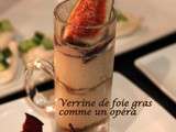 Verrine de foie gras comme un opéra