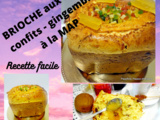 Brioche aux fruits confits gingembre à la map + bissap