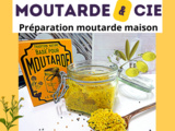 Moutarde et cie / Préparations moutardes maison