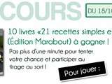 Concours Roquefort Société : 10 livres  21 recettes simples et savoureuses  à gagner