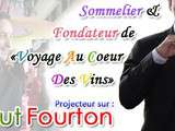 Nouvelle interview en ligne : Thibaut Fourton, Sommelier diplômé et fondateur de Voyage Au Coeur Des Vins