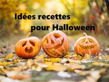 Idées recettes pour Halloween (index de recettes)