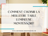 Comment choisir la meilleure table lumineuse Montessori