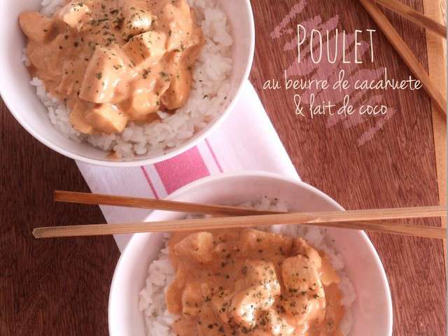 Recette Poulet Beurre De Cacahuète Lait De Coco Recettes de Lait de Petits plats pour un geek