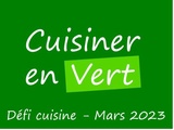 Défi Cuisine mars 2023 : « Cuisiner en vert »