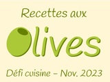 Défi cuisine novembre 2023 « Recettes aux olives »