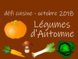 Défi Cuisine octobre 2018 : « Légumes d’automne »